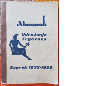 Almanah Udruženja trgovaca, Zagreb, 1932.-1935. [VR 2015.]